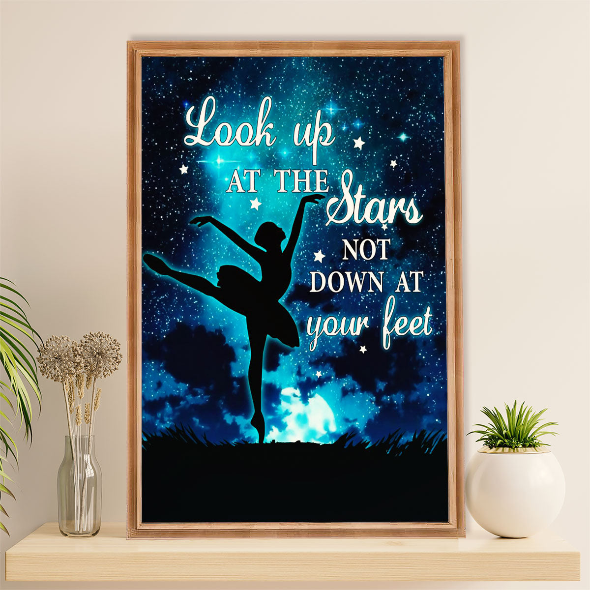 Dancing Ballet Poster Prints | Look Up At The Stars | Wall Art Gift for Ballet Dancer Ballerinas