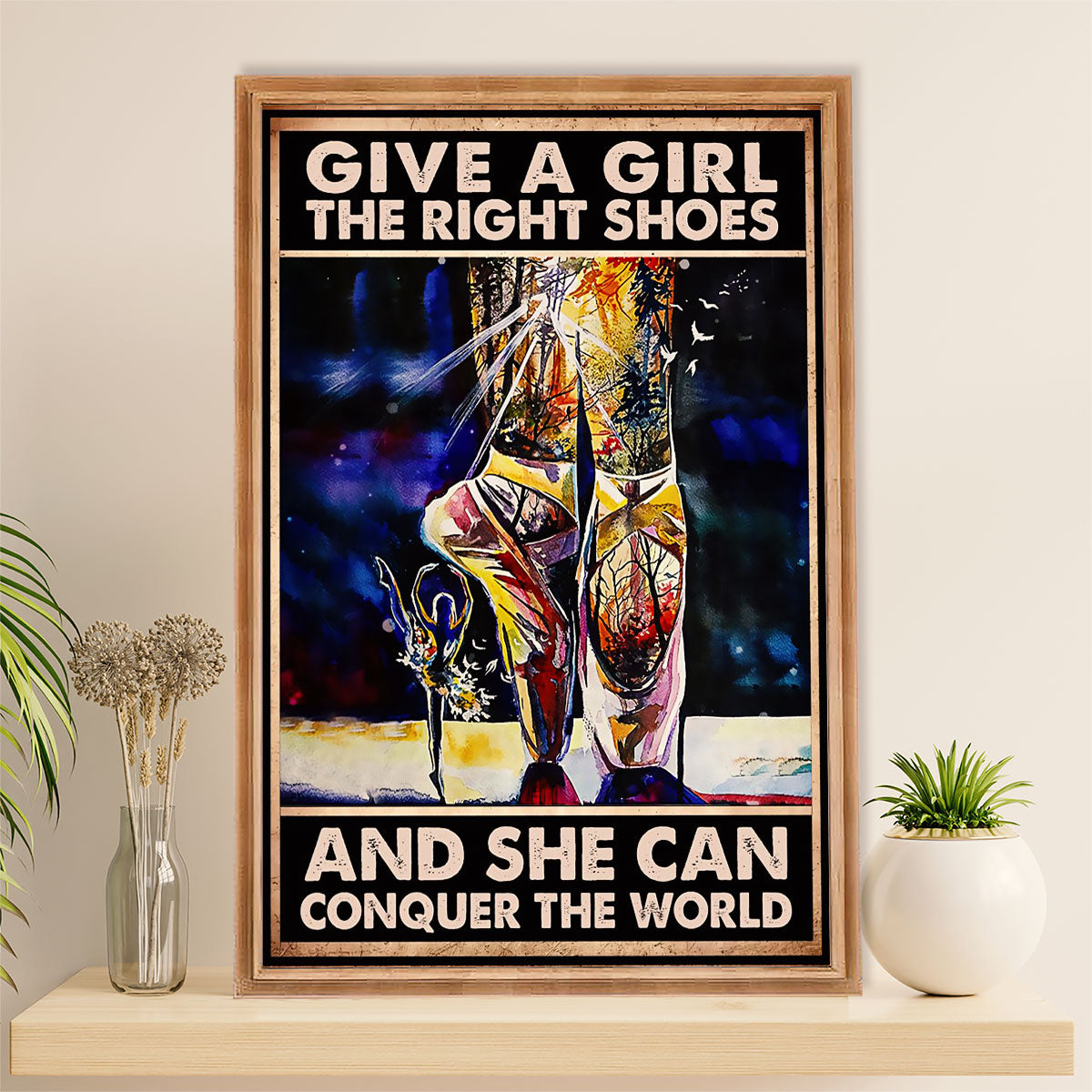 Dancing Ballet Canvas Wall Art Prints | Give A Girl The Right Shoes | Home Décor Gift for Ballet Dancer Ballerinas