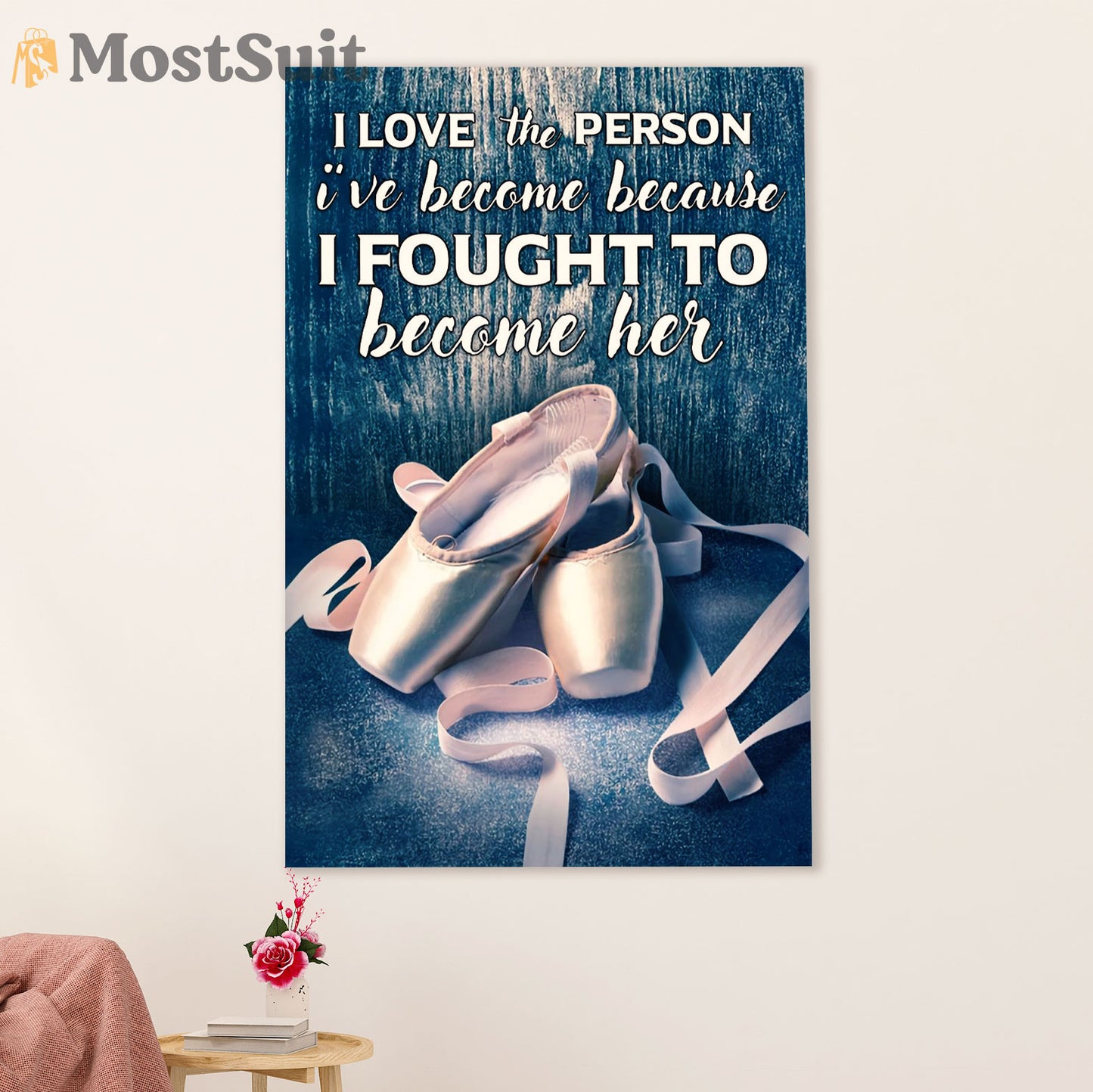 Dancing Ballet Poster Prints | Fought To Become Her | Wall Art Gift for Ballet Dancer Ballerinas