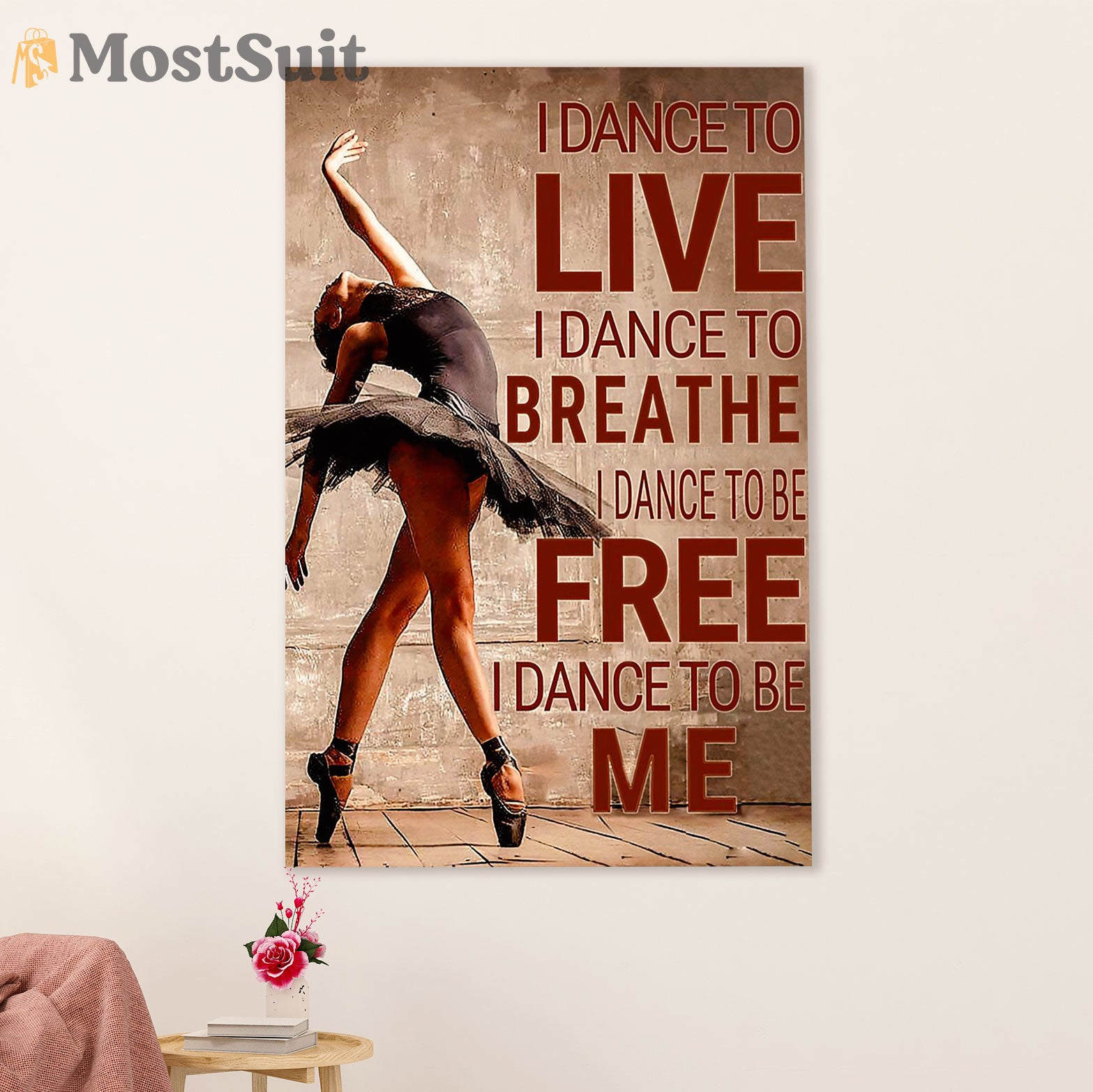 Dancing Ballet Canvas Wall Art Prints | I Dance To | Home Décor Gift for Ballet Dancer Ballerinas