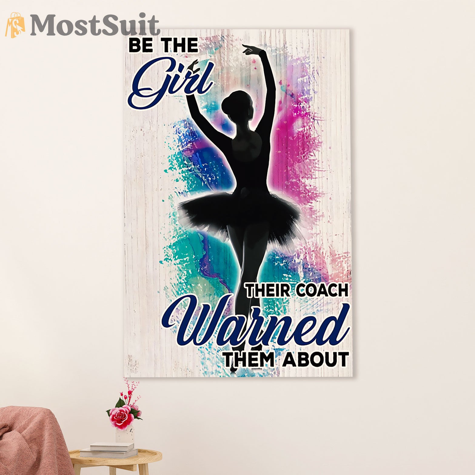 Dancing Ballet Canvas Wall Art Prints | Be The Girl | Home Décor Gift for Ballet Dancer Ballerinas