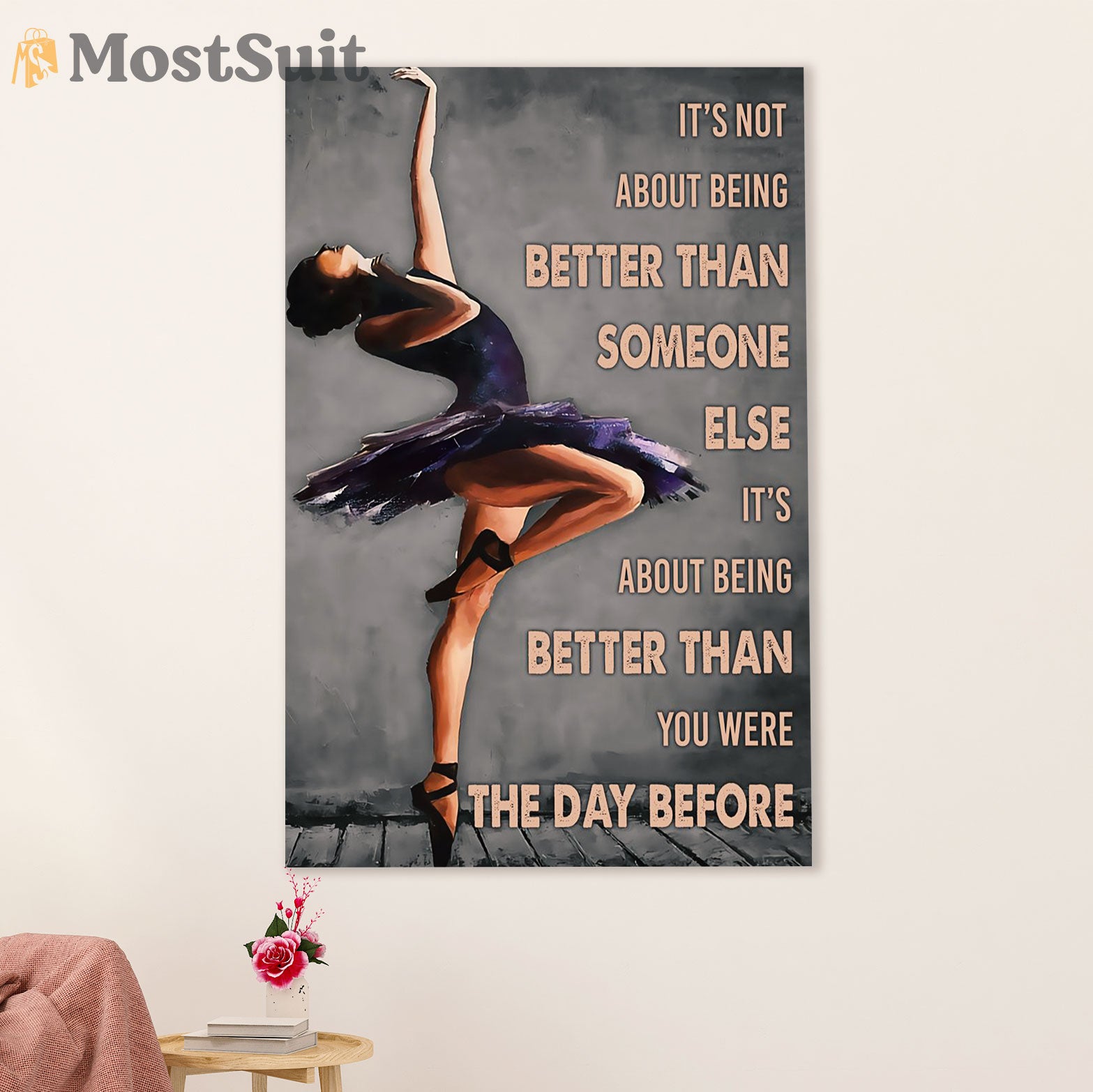Dancing Ballet Poster Prints | Better Than Yesterday | Wall Art Gift for Ballet Dancer Ballerinas