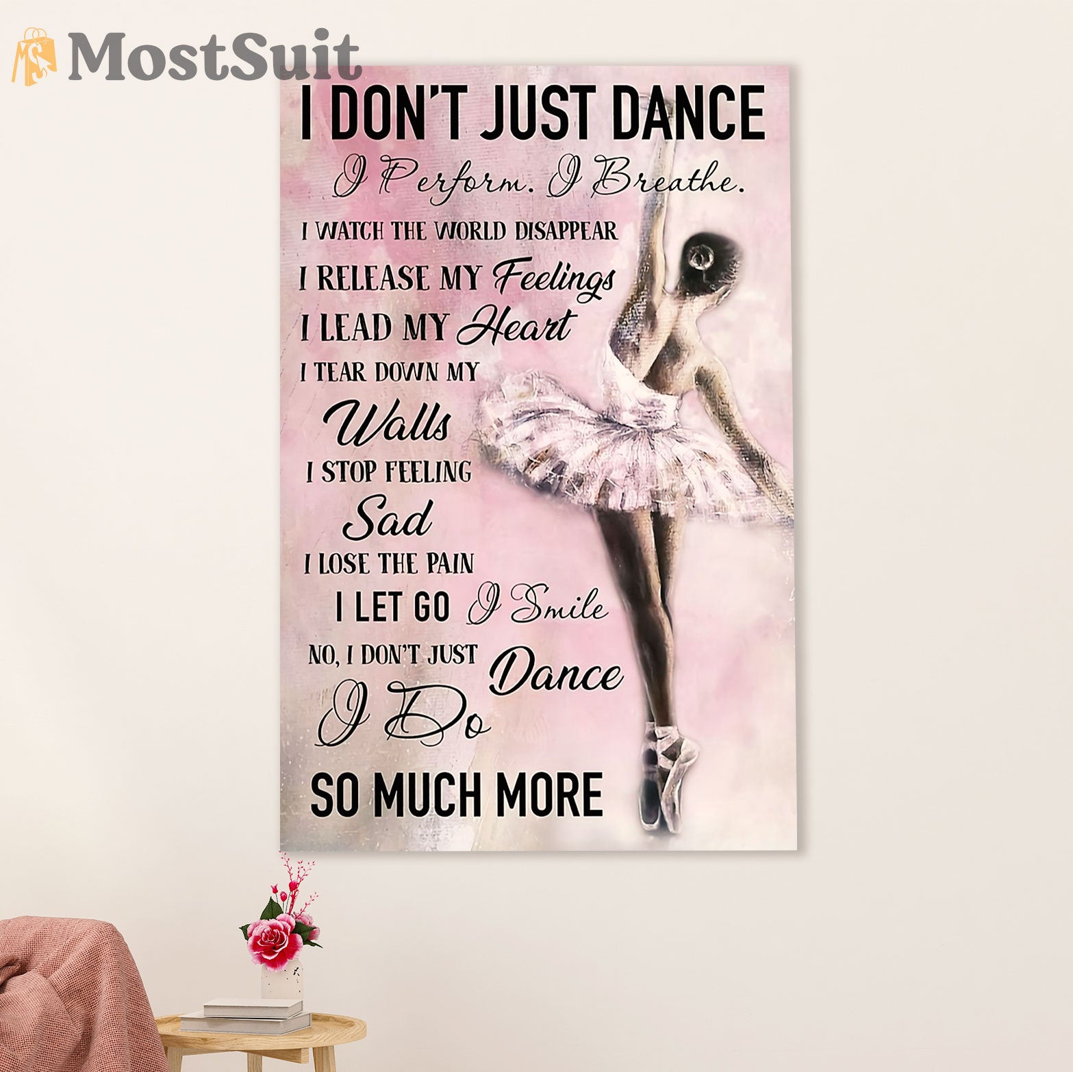 Dancing Ballet Canvas Wall Art Prints | I Don't Just Dance | Home Décor Gift for Ballet Dancer Ballerinas