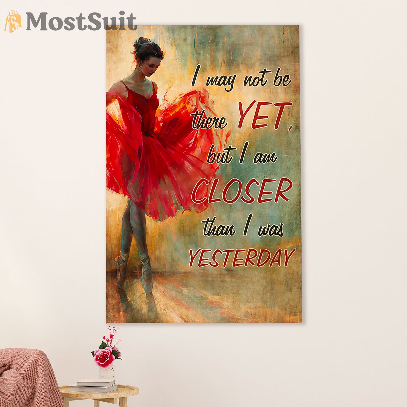 Dancing Ballet Poster Prints | Closer Than I Was | Wall Art Gift for Ballet Dancer Ballerinas