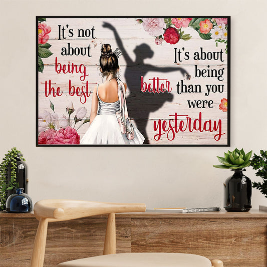 Dancing Ballet Canvas Wall Art Prints | Better Than Yesterday | Home Décor Gift for Ballet Dancer