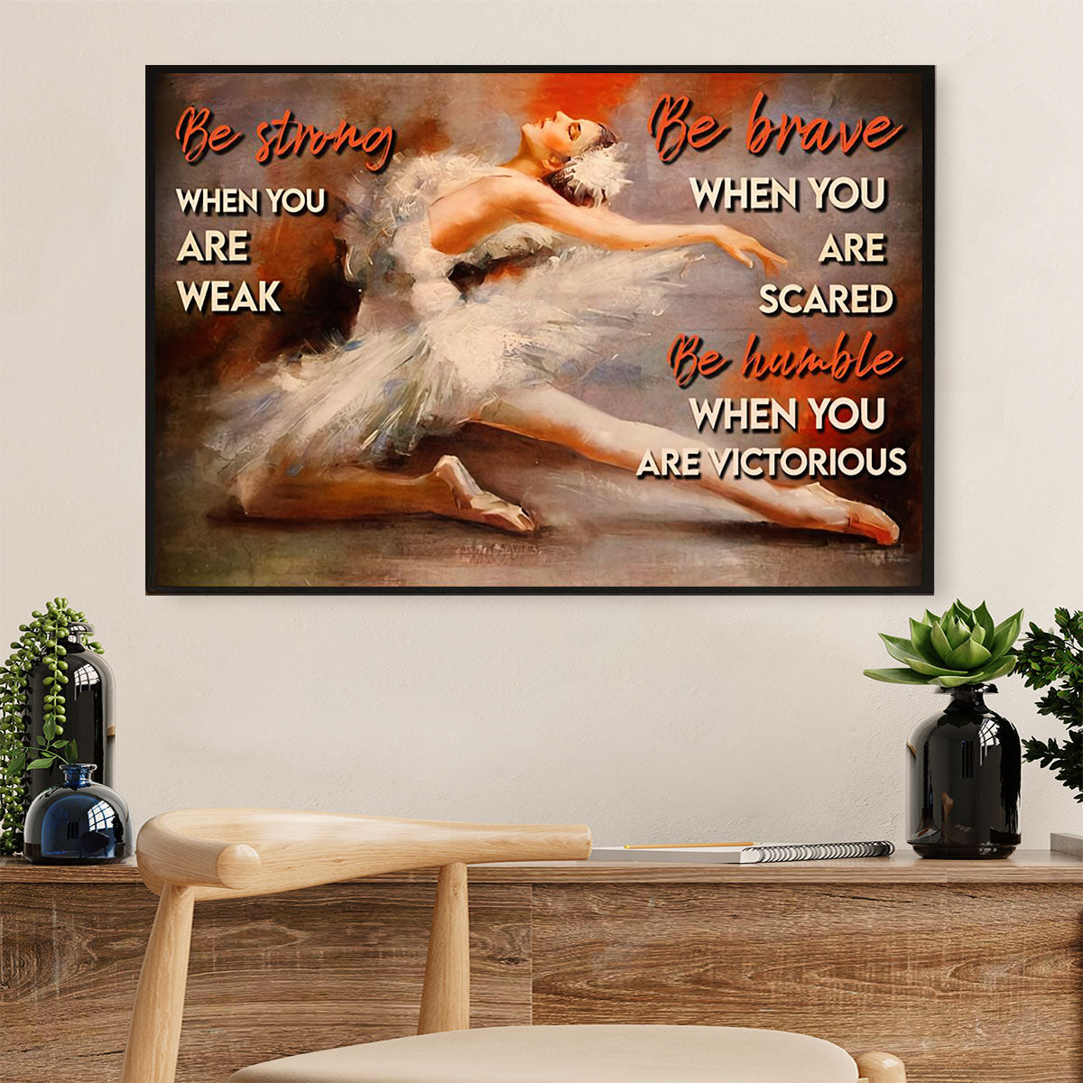Dancing Ballet Canvas Wall Art Prints | Strong Brave Humble | Home Décor Gift for Ballet Dancer