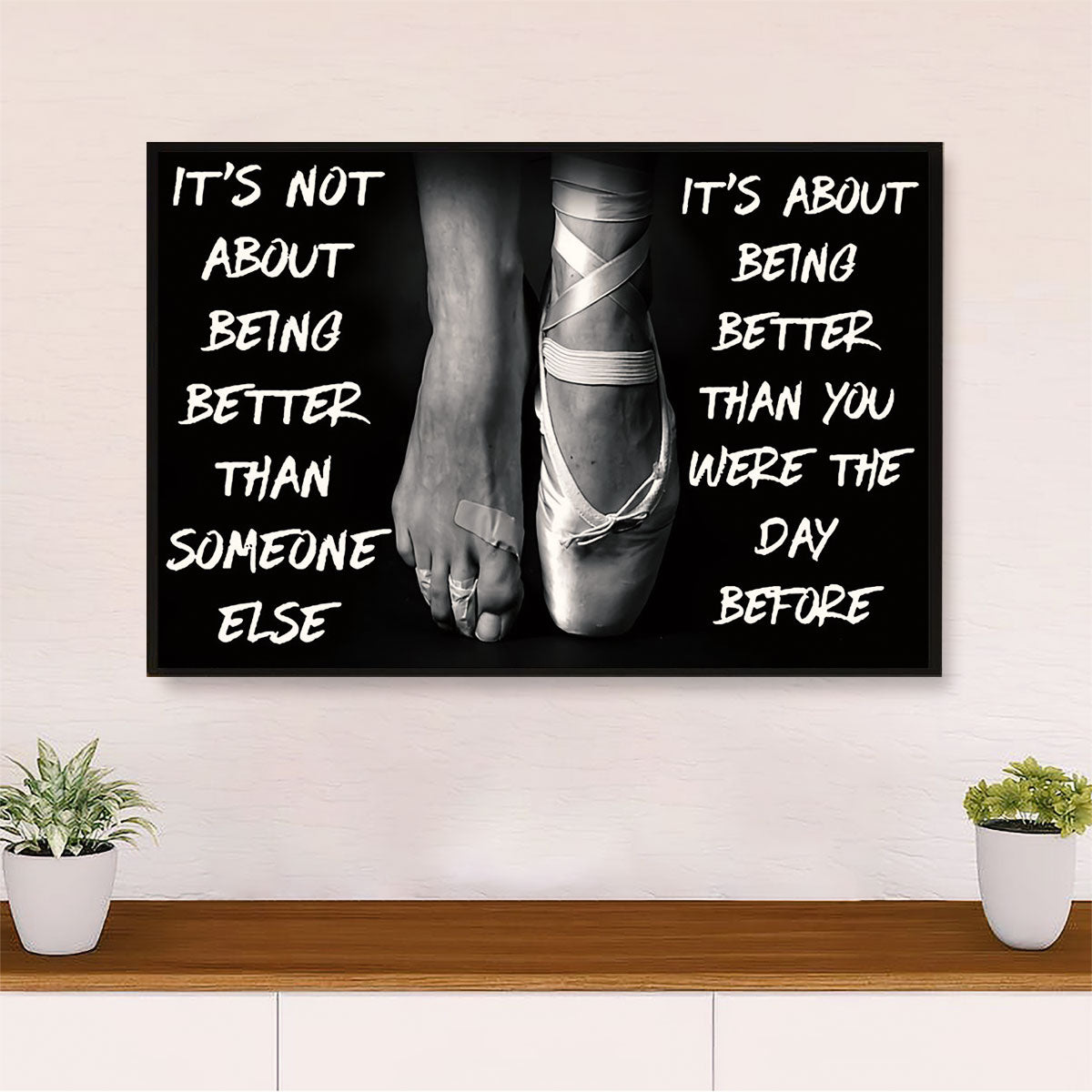 Dancing Ballet Canvas Wall Art Prints | Better Than Yesterday | Home Décor Gift for Ballet Dancer