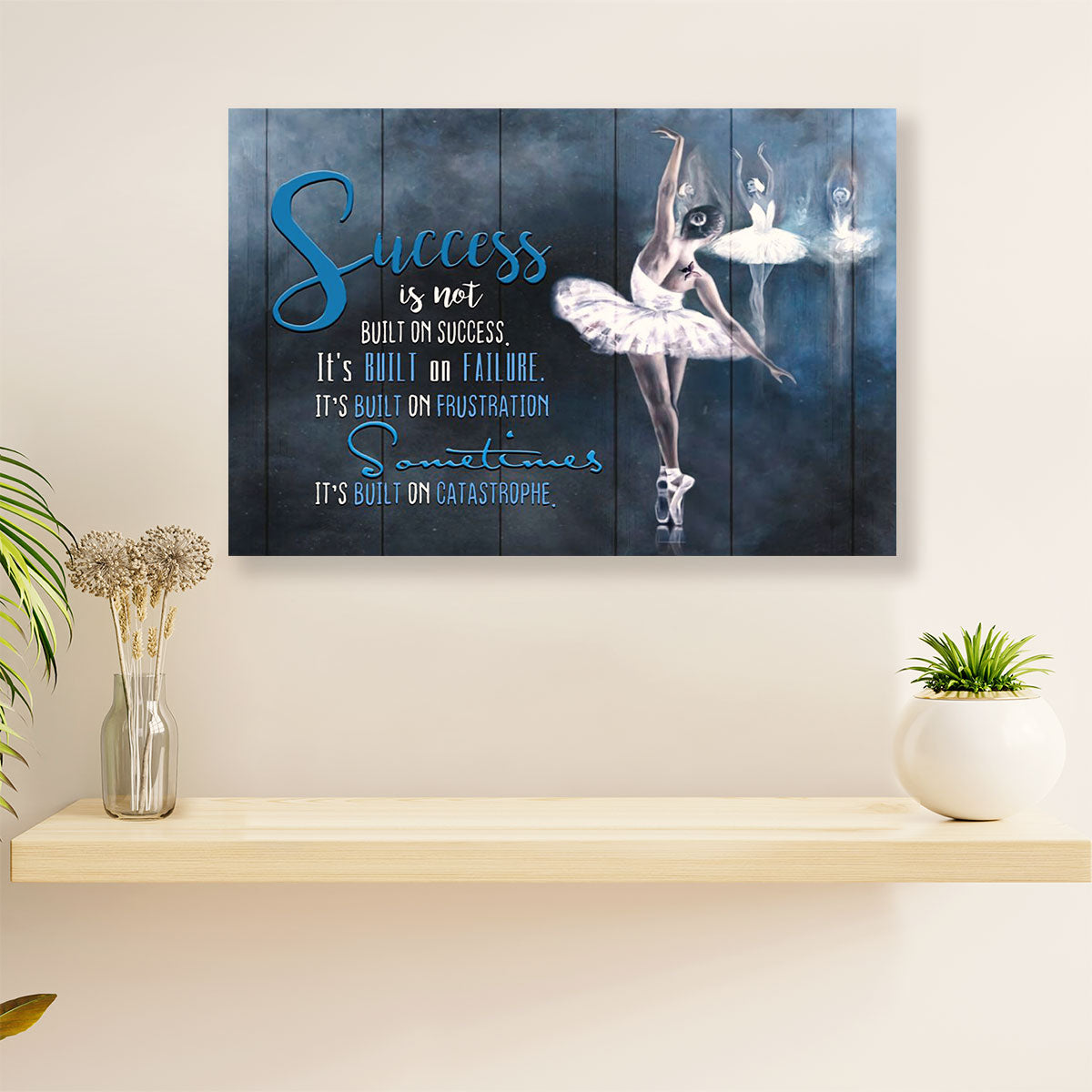 Dancing Ballet Canvas Wall Art Prints | Success | Home Décor Gift for Ballet Dancer