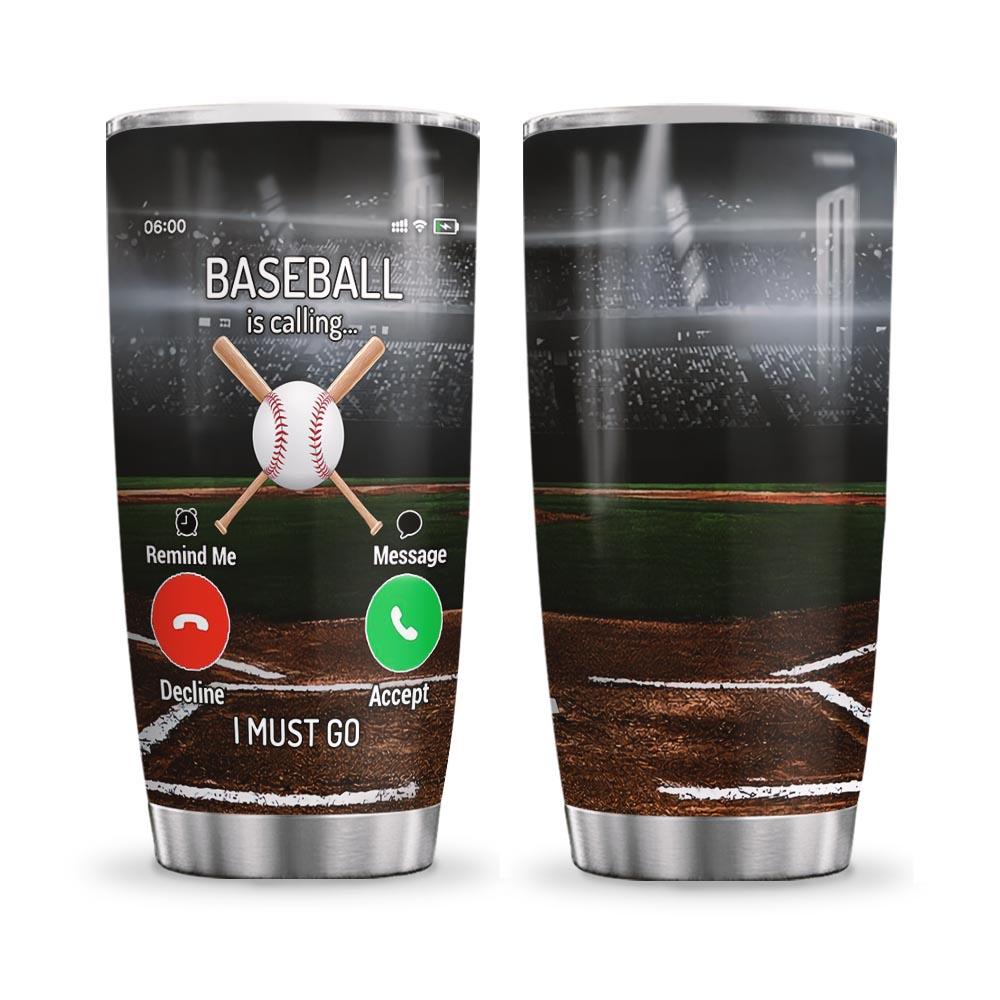 Baseball Calling Personalized MDA1311026 Stainless Steel Tumbler - MostSuit