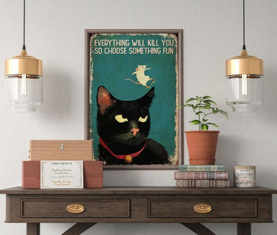 Canvas Gift for Loves Cat Prints Black cat And Skateboard Mouse Everything Will Kill You Gifts Vintage Home Wall Decor Canvas - Mostsuit