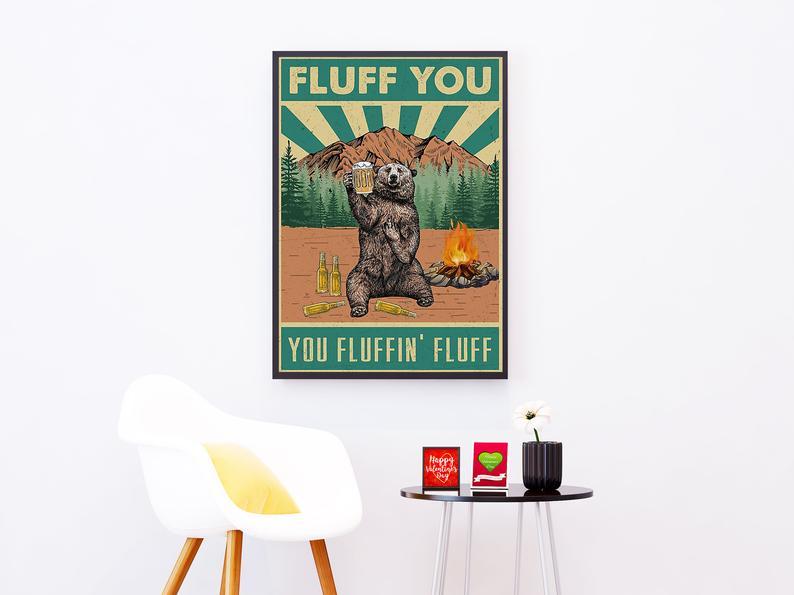 Canvas Prints Bear Drinking Beer, Fluff You You Fluffin' Fluff Birthday Gift Vintage Home Wall Decor Canvas - Mostsuit