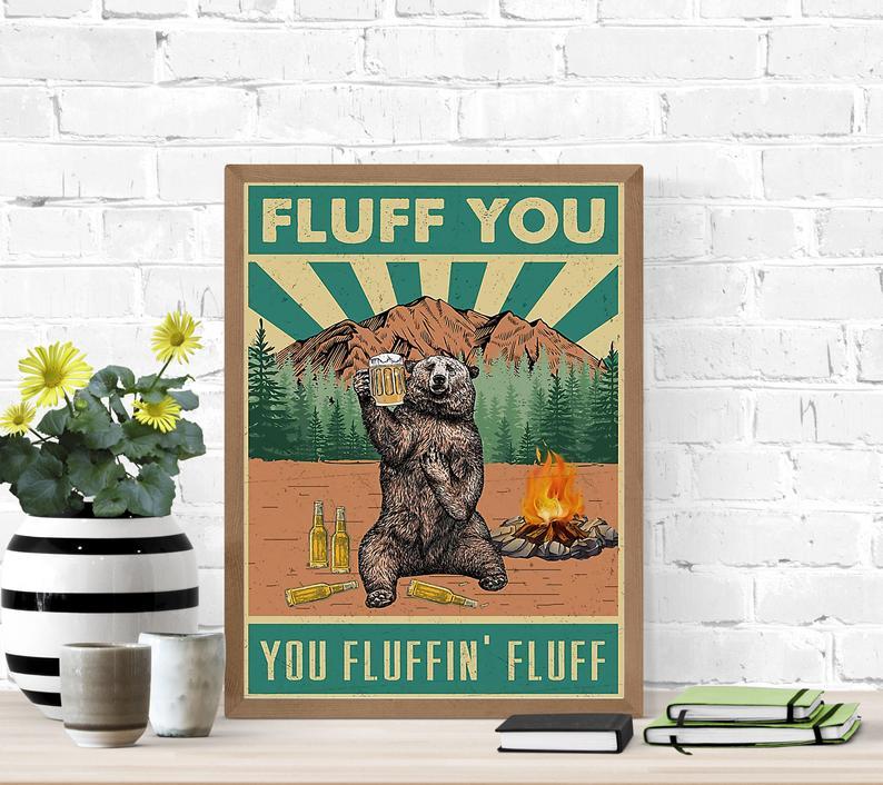 Canvas Prints Bear Drinking Beer, Fluff You You Fluffin' Fluff Birthday Gift Vintage Home Wall Decor Canvas - Mostsuit