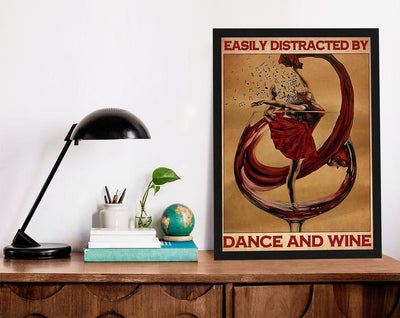 Canvas Prints Easily Distracted By Dance And Wine Gift Vintage Home Wall Decor Canvas - Mostsuit