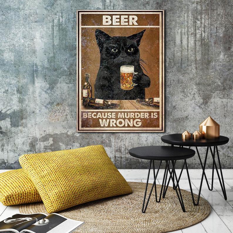 Canvas Prints Gift for Cat Lovers Black Cat Beer Because Murder Is Wrong Gift Vintage Home Wall Decor Canvas - Mostsuit