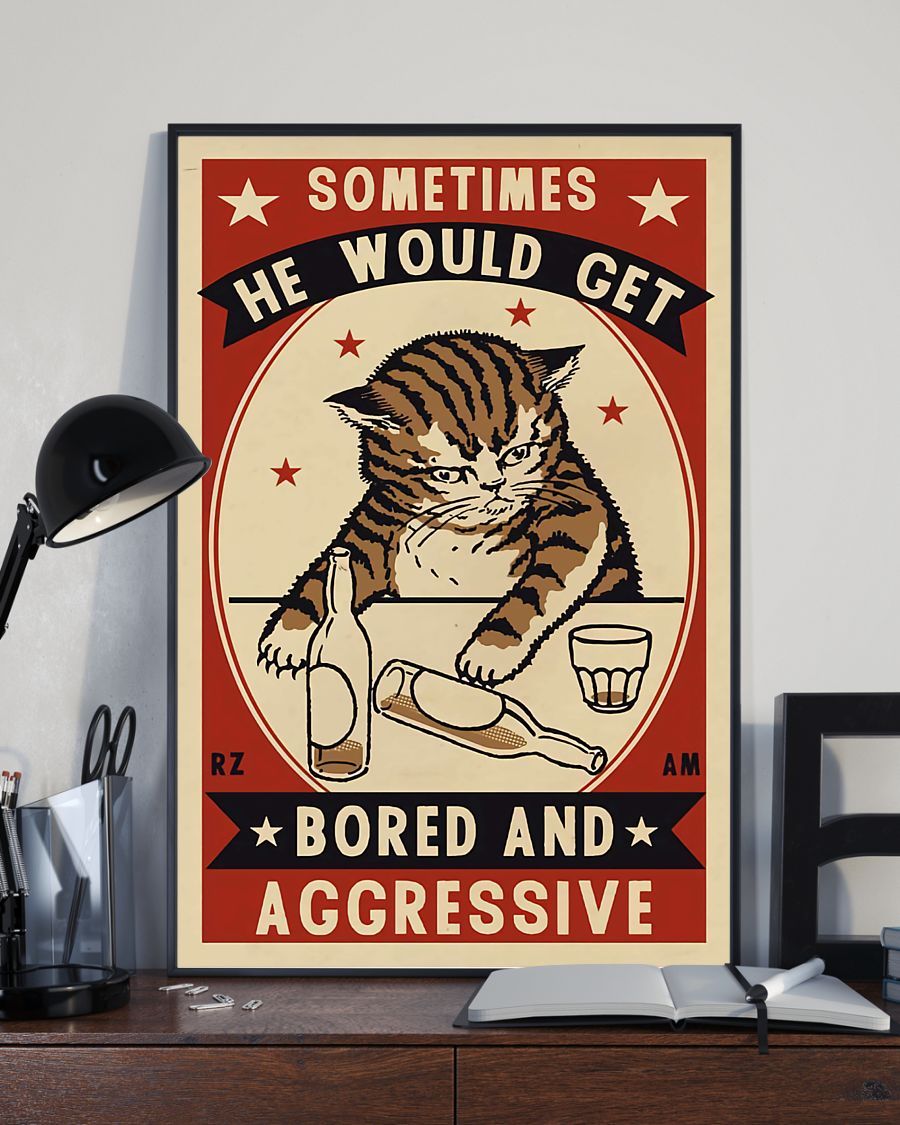 Cat Drunk Canvas Prints Sometimes He Would Get Bored and Aggressive Wall Art Gifts Vintage Home Wall Decor Canvas - Mostsuit
