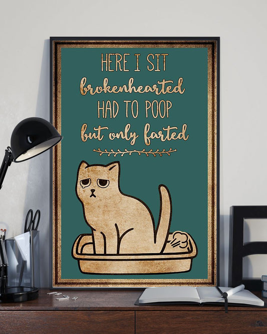 Canvas Prints Gift for Cat Lovers Here I Sit Brokenhearted Birthday Gift Vintage Home Wall Decor Canvas - Mostsuit