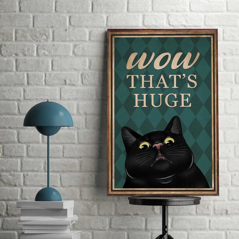 Canvas Prints Gift for Cat Lovers Wow That's Huge Birthday Gift Vintage Home Wall Decor Canvas - Mostsuit