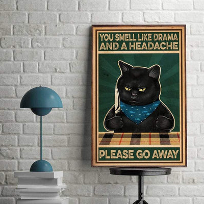 Canvas Prints Gift for Cat Lovers You Smell Like Drama and A Headache Please Go Away Birthday Gift Vintage Home Wall Decor Canvas - Mostsuit