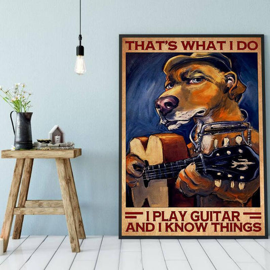 Canvas Prints Gift for Dog Lovers That's What I Do I Play Guitar and I Know Things Christmas Gift Vintage Home Wall Decor Canvas - Mostsuit