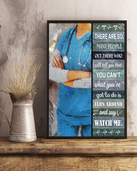 Canvas Prints Nurse - Turn Around And Say Watch Me Birthday Gift Vintage Home Wall Decor Canvas - Mostsuit