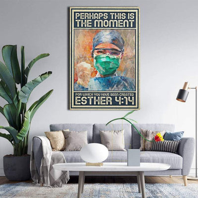 Personalized Photo Canvas Prints Esther 4-14 Perhaps This Is The Moment For Which You Been Nurse' s Day Gift Vintage Home Wall Decor Canvas - Mostsuit