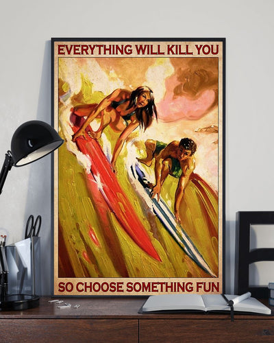 Canvas Prints Surfing Everything Will Kill You Wall Art Gifts Vintage Home Wall Decor Canvas - Mostsuit