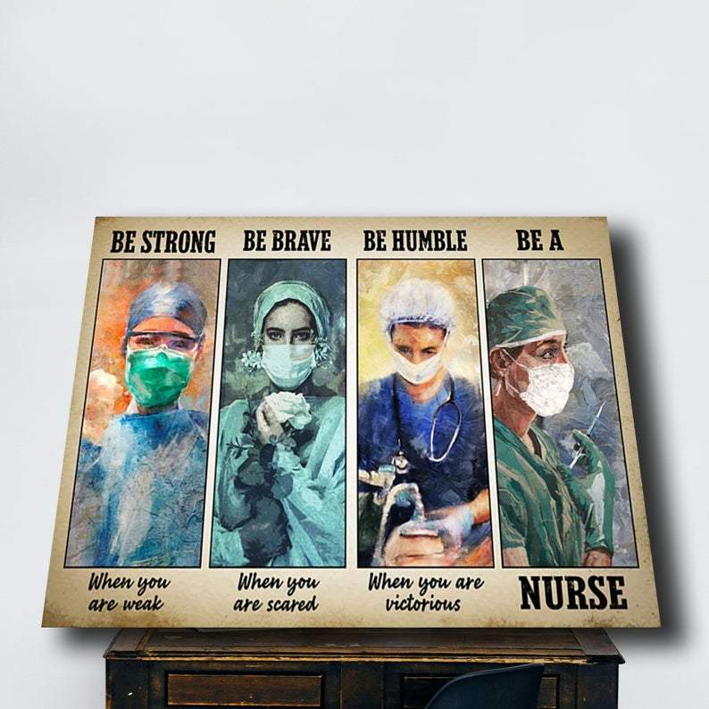 Canvas Prints Nurse Be Strong Be Brave Be Humble Be A Nurse Wall Art Nurse gifts Vintage Home Wall Decor Canvas - Mostsuit