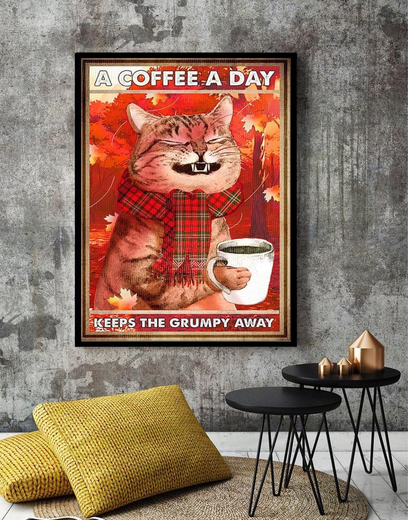 Canvas Gift for Loves Cat Prints Cat A Coffee A Day Keeps The Grumpy Away Gifts Vintage Home Wall Decor Canvas - Mostsuit