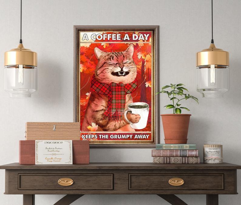 Canvas Gift for Loves Cat Prints Cat A Coffee A Day Keeps The Grumpy Away Gifts Vintage Home Wall Decor Canvas - Mostsuit