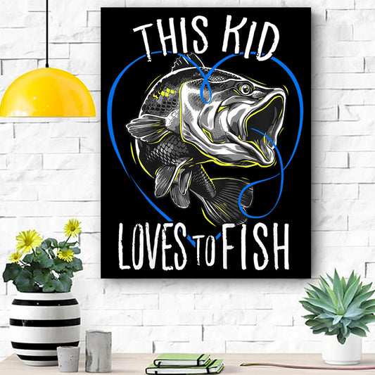 Kids Fishing This Kid Loves To Fish Canvas Room Home Decor Print Matte Canvas - Home Room Wall Decor Matte Canvas - Mostsuit