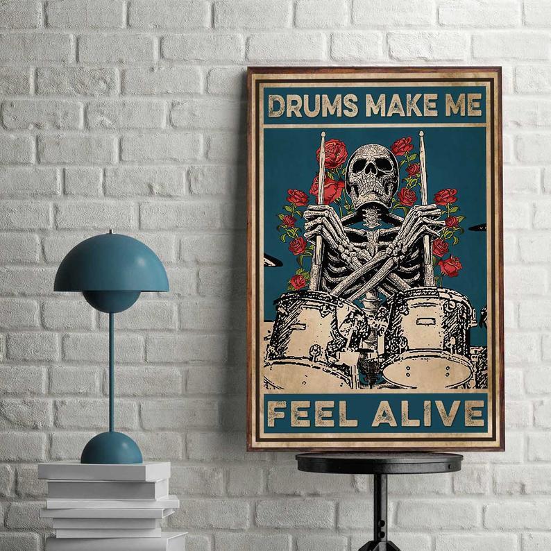 Canvas Prints Drums Make Me Feel Alive Vintage Gifts Vintage Home Wall Decor Canvas - Mostsuit