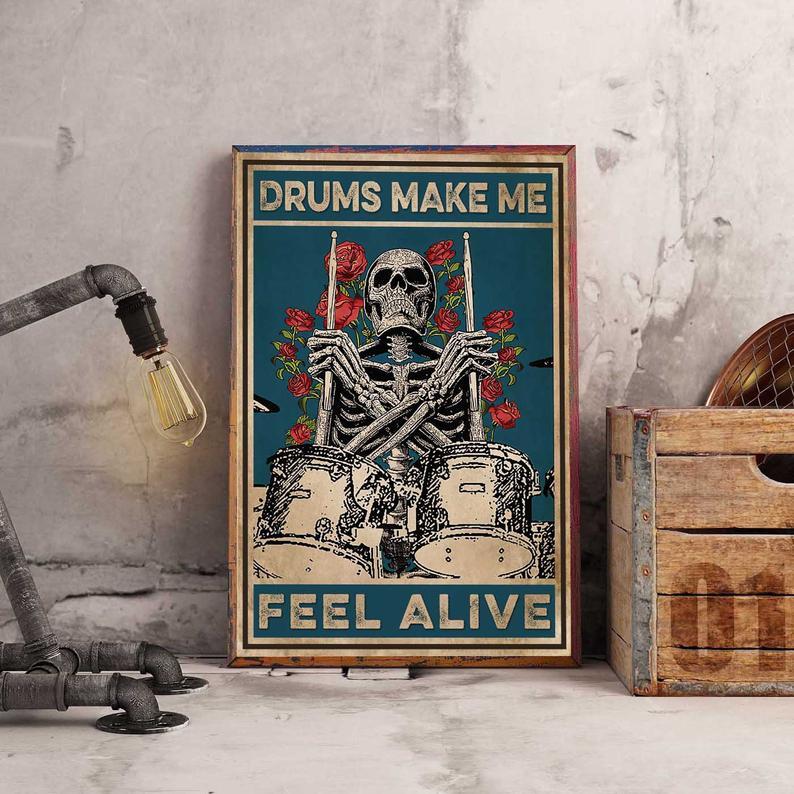 Canvas Prints Drums Make Me Feel Alive Vintage Gifts Vintage Home Wall Decor Canvas - Mostsuit