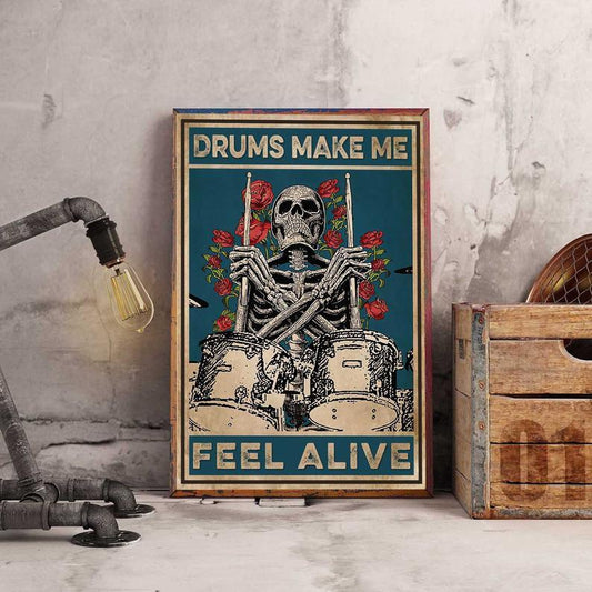 Canvas Prints Drums Make Me Feel Alive Vintage Gifts Vintage Home Wall Decor Canvas - Mostsuit