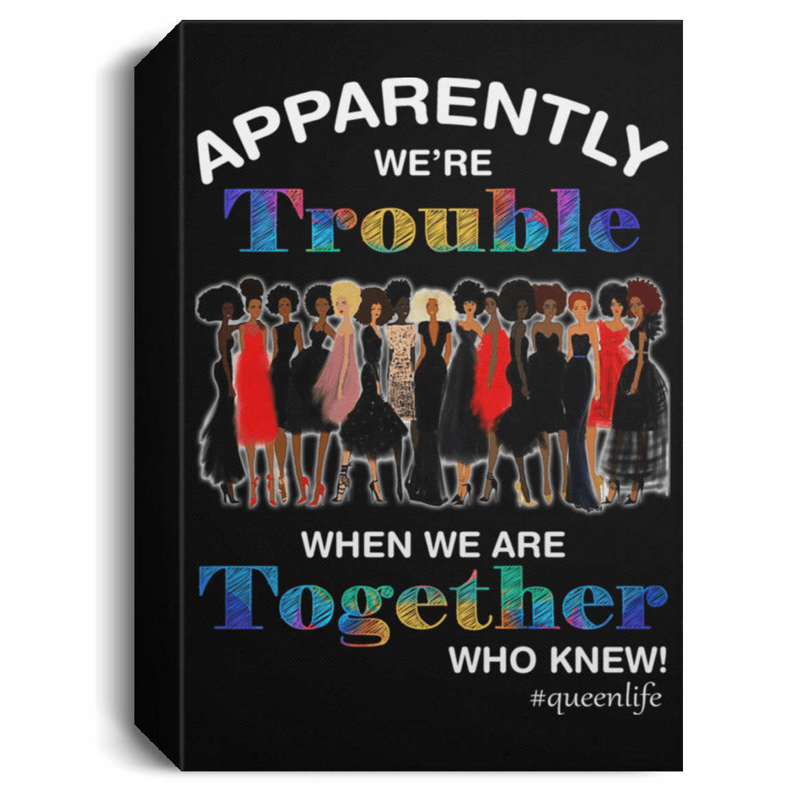 African American Canvas Apparently We'Re Trouble When Together Melanin Ladies Afrocentric Living Room Decor