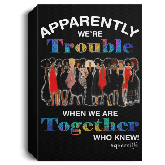 African American Canvas Apparently We'Re Trouble When Together Melanin Ladies Afrocentric Living Room Decor