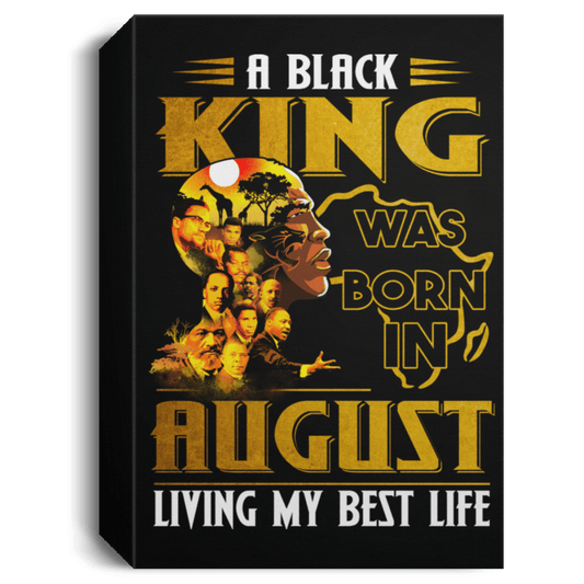 African American Canvas Art A Black King Was Born In August Black History Canvas Art Living Room Decor
