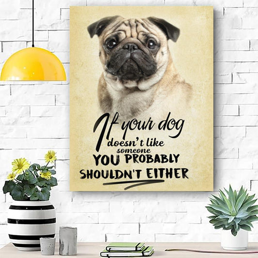 Pug Dog Canvas Prints Matte Canvas - Home Room Wall Decor Matte Canvas - Mostsuit