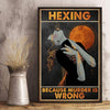 Canvas Matte Hexing Because Munder Wrong Christmas Gifts Vintage Home Wall Decor Canvas - Mostsuit