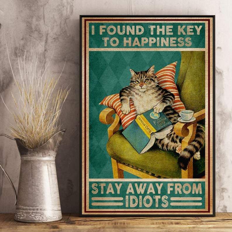 Canvas Gift for Loves Cat Prints I Found The Key To Happiness Stay Away From Idiot Gifts Vintage Home Wall Decor Canvas - Mostsuit
