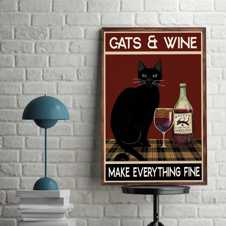 Prints Canvas Gift for Cat Lover Cats and Wine Make Everything Fine Birthday Gifts Vintage Home Wall Decor Canvas - Mostsuit