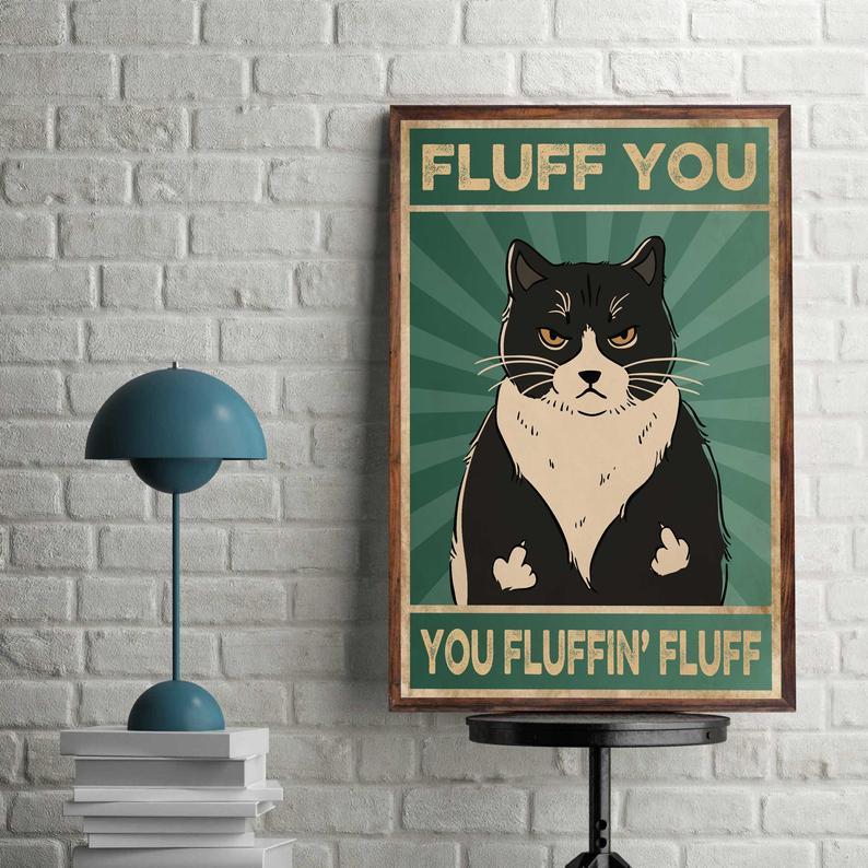 Prints Canvas Gift for Cat Lover Fluff You Birthday Gifts Vintage Home Wall Decor Canvas - Mostsuit