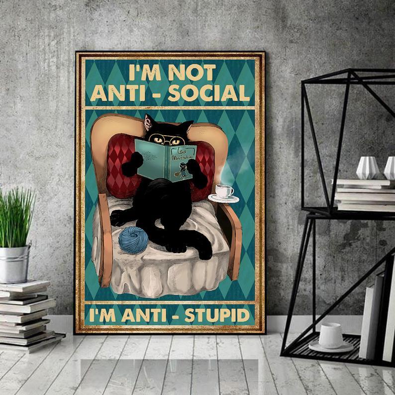 Matte Canvas Gift for Cat Lover I'm Not Anti-Social I'm Anti Stupid Birthday Gifts Vintage Home Wall Decor Canvas - Mostsuit