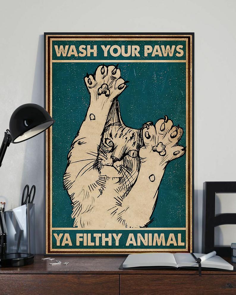 Matte Canvas Gift for Cat Lover Wash Your Paws Ya Filthy Animal Birthday Gifts Vintage Home Wall Decor Canvas - Mostsuit