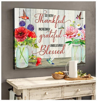 Canvas Prints So Very Thankful Incredibly Grateful Unbelievably Blessed Gift Vintage Home Wall Decor Canvas - Mostsuit