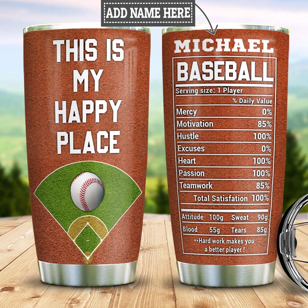 Personalized Baseball Happy Place Facts Stainless Steel Tumbler Cups Drinkware 20oz - MostSuit