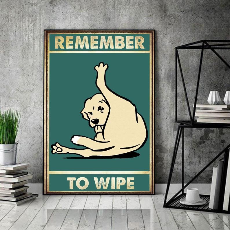 Prints Canvas Gift for Loves Dog Remember To Wipe Gifts Vintage Home Wall Decor Canvas - Mostsuit