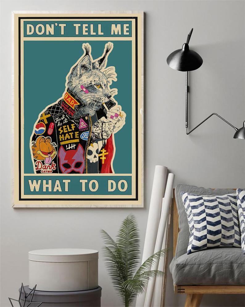 Canvas Gift for Loves Cat Prints Smoking Cat Don't Tell Me What to do Vertical Gifts Vintage Home Wall Decor Canvas - Mostsuit