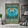 Prints Canvas There Were Never Such Devoted Sisters Gifts Vintage Home Wall Decor Canvas - Mostsuit