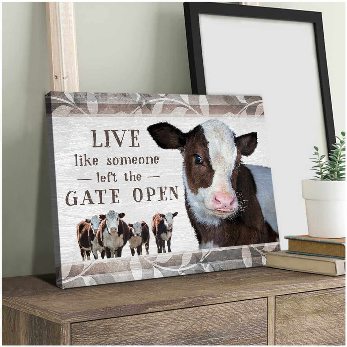 Mostsuit Beautiful Farmhouse Hereford Cow Canvas Poster Live Like Someone Left The Gate Open Wall Art Decor