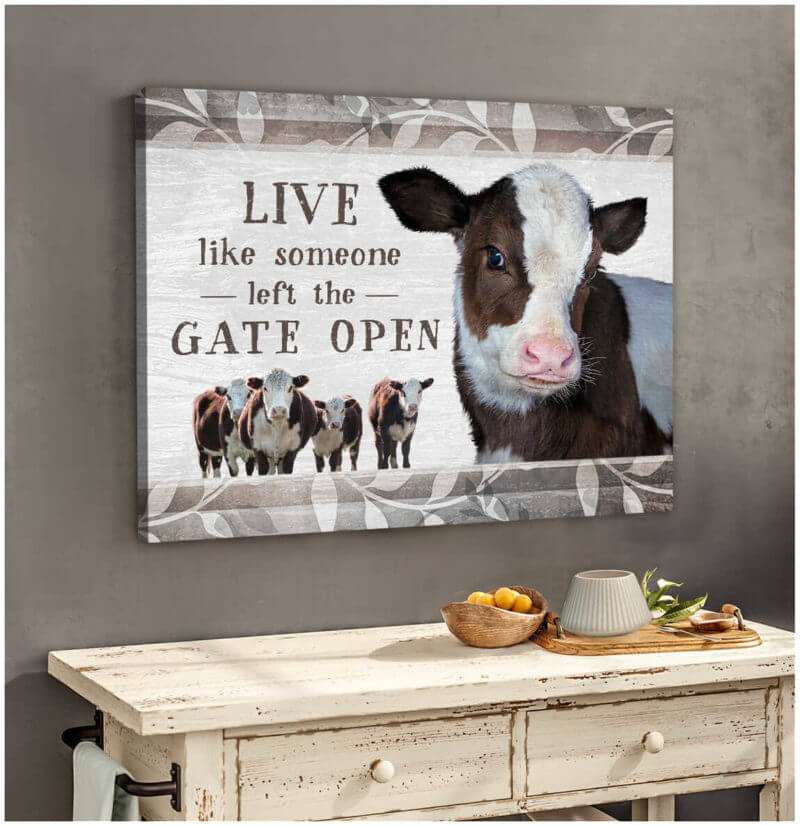 Mostsuit Beautiful Farmhouse Hereford Cow Canvas Poster Live Like Someone Left The Gate Open Wall Art Decor